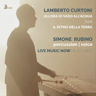 CURTONI: Allora io vado all’acqua from Il Ritmo della Terra by Simone Rubino