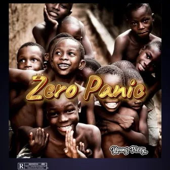 Zero Panic by young pizzy