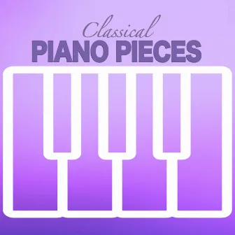 Classical Piano Pieces by Classical Music Songs