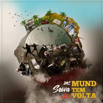 Mund Tem Volta by Mc Seiva