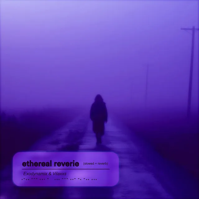 ethereal reverie - slowed + reverb