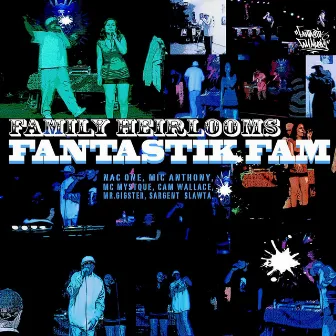 Family Heirlooms by Fantastik Fam