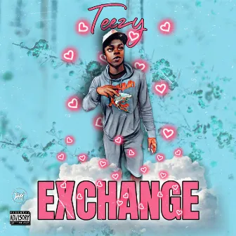 Exchange by Teezy Luciano