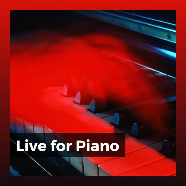 Live for Piano