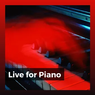 Live for Piano by Unknown Artist