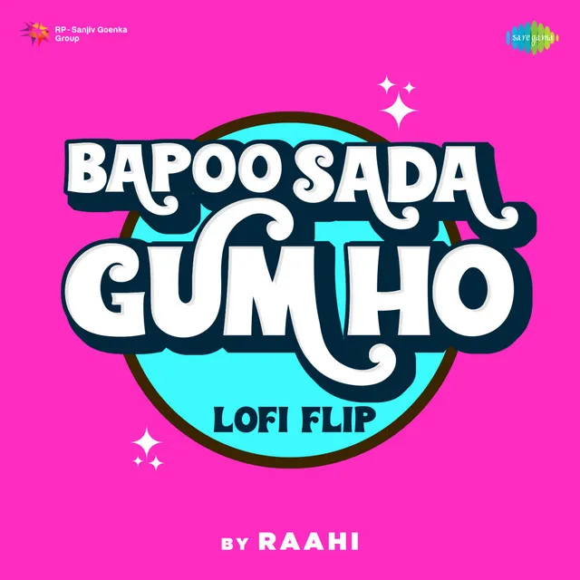 Bapoo Sada Gum Ho (Lofi Flip)