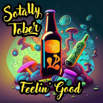 Feelin' Good by Sotally Tober