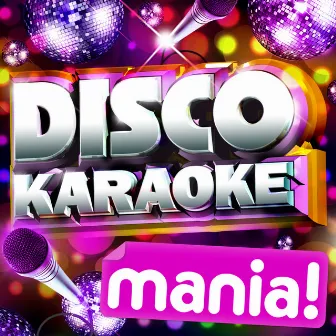 Karaoke Disco Mania! - 46 Vocal and Non Vocal Disco Classics! by Disco Masters