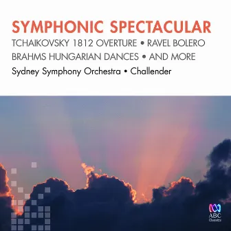 Symphonic Spectacular by Sydney Symphony Orchestra