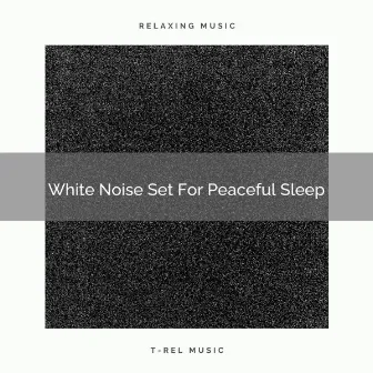 White Noise Set For Peaceful Sleep by Pure Deep Sleep White Noise