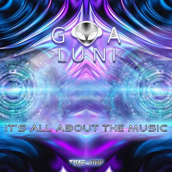 It's All About the Music by Goa Luni