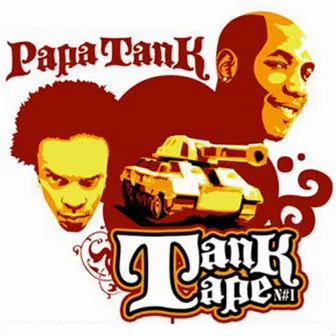 Tank Tape N#1 by PAPA TANK