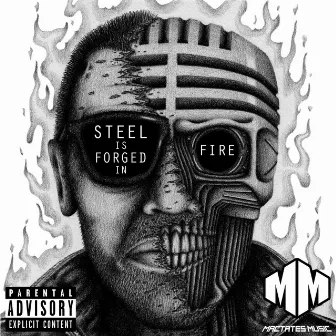 Steel Is Forged in Fire by Mactates