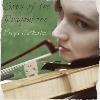 Song of the Dragonborn by Freya Catherine