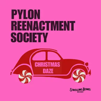 Christmas Daze by Pylon Reenactment Society