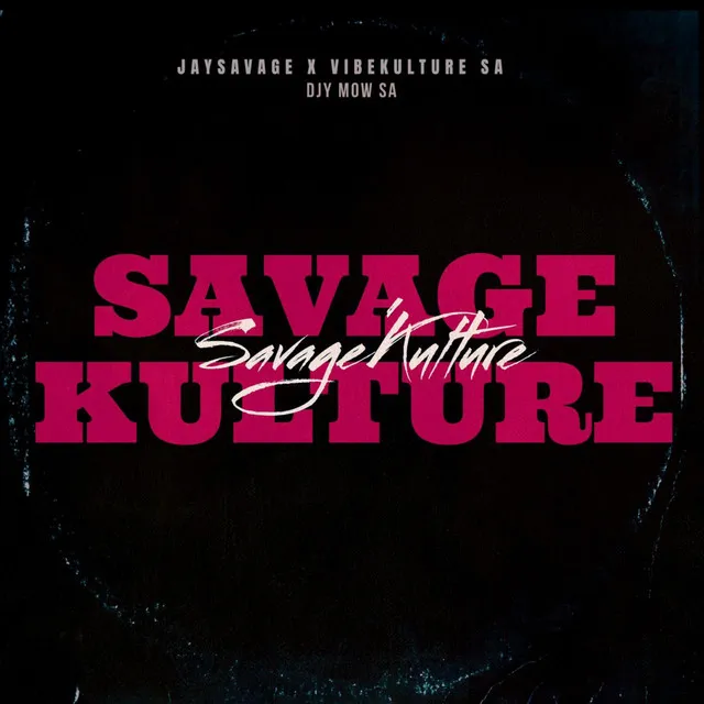 SAVAGE KULTURE