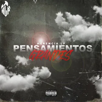 Pensamientos Grandes by Herencia LP