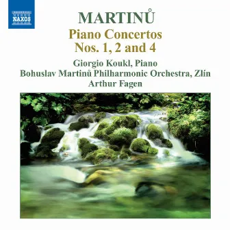 Martinu: Piano Concertos Nos. 1, 2, 4 by Arthur Fagen