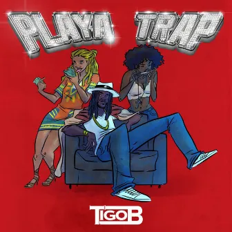 Playa Trap by Tigo B