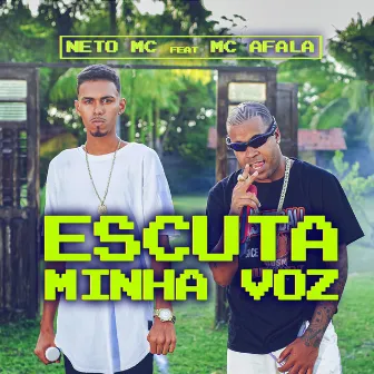 Escuta Minha Voz by Neto Mc