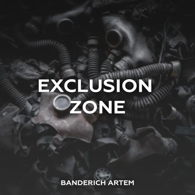 Exclusion Zone