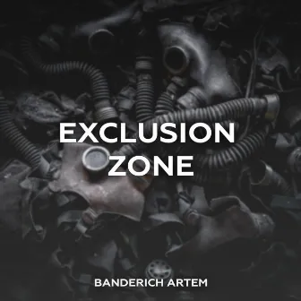 Exclusion Zone by Banderich Artem