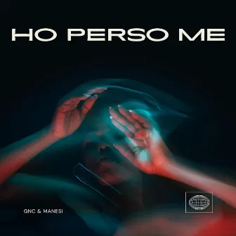 HO PERSO ME by Manesi