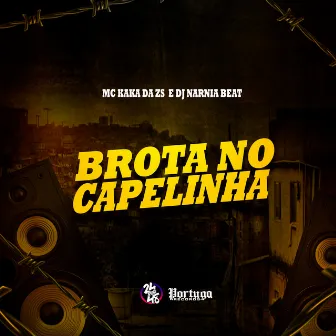 Brota na Capelinha by MC KAKA DA ZS