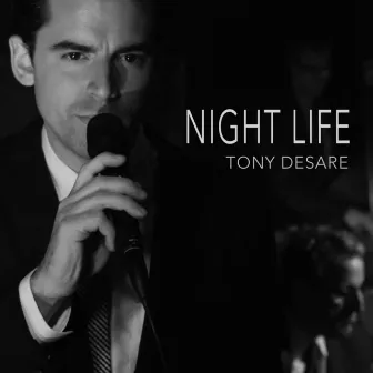 Night Life by Tony DeSare