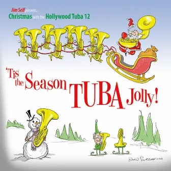 'Tis The Season TUBA Jolly! by Jim Self