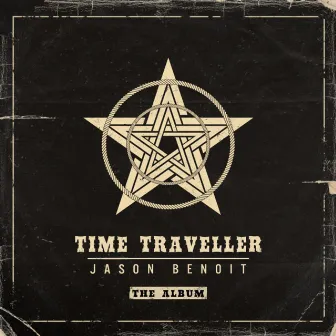 Time Traveller - The Album by Jason Benoit