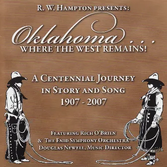 Oklahoma...Where the West Remains! by R.W. Hampton