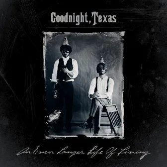 An Even Longer Life of Living - EP by Goodnight, Texas