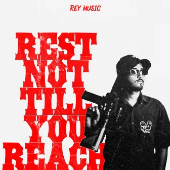 Rest Not Till You Reach by Smokey