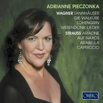 Wagner & R. Strauss: Opera Works by Adrianne Pieczonka