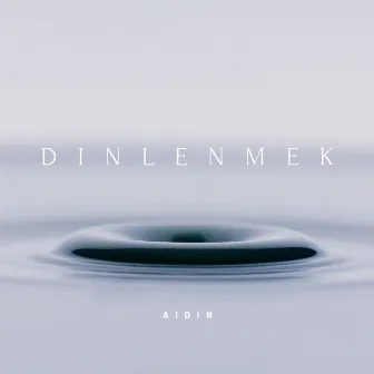 Dinlenmek by Aidin