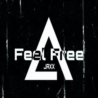 Feel Free by Jaxx