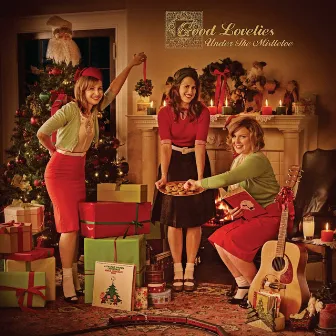 Under The Mistletoe by Good Lovelies