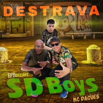 Destrava by SD Boys