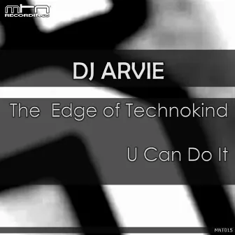 The Edge of Technokind by DJ Arvie