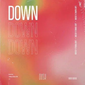 Down by Labi Ramaj