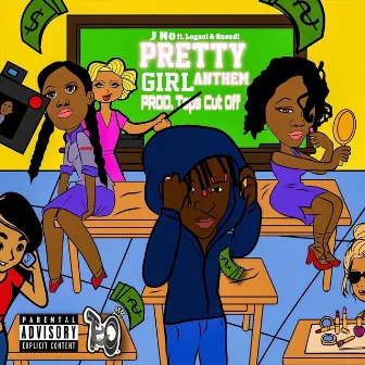 Pretty Girl Anthem by J No