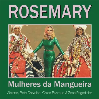 Mulheres da Mangueira by Rosemary