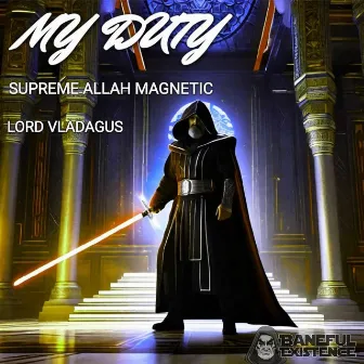 My Duty by Lord Vladagus