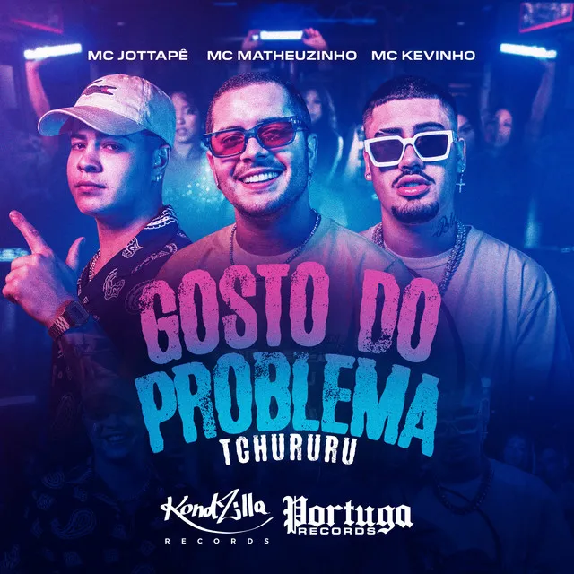 Gosto do Problema (Tchururu)