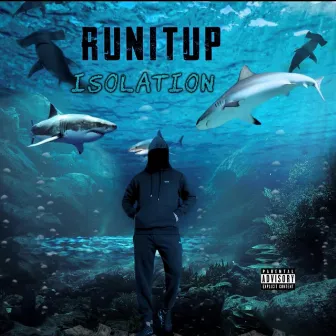 Isolation by Runitup