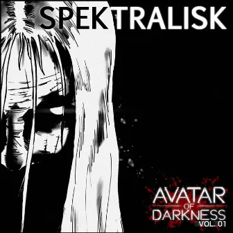 Avatar of Darkness, Vol. 01 by Spektralisk