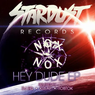 Hey Dude by Nox Nox