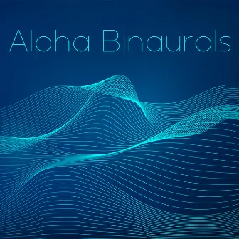 Alpha Binaurals (Soothing Tones Between 3-12 Hz, Brainwave Boost and Entertainment) by Binaural Sleep Brainwave Beats