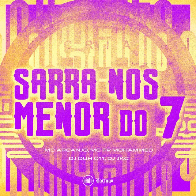 SARRA NOS MENOR DO 7